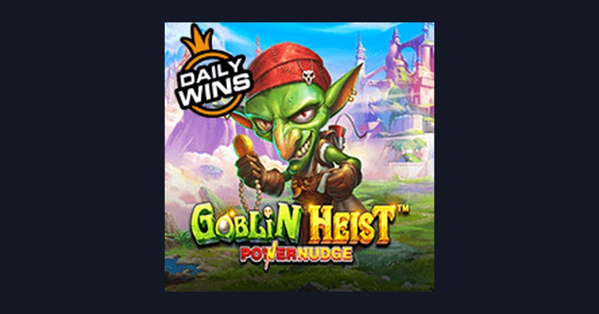Goblin Heist Powernudge: Slot Deposit 10 Ribu & Tips Pilih Game