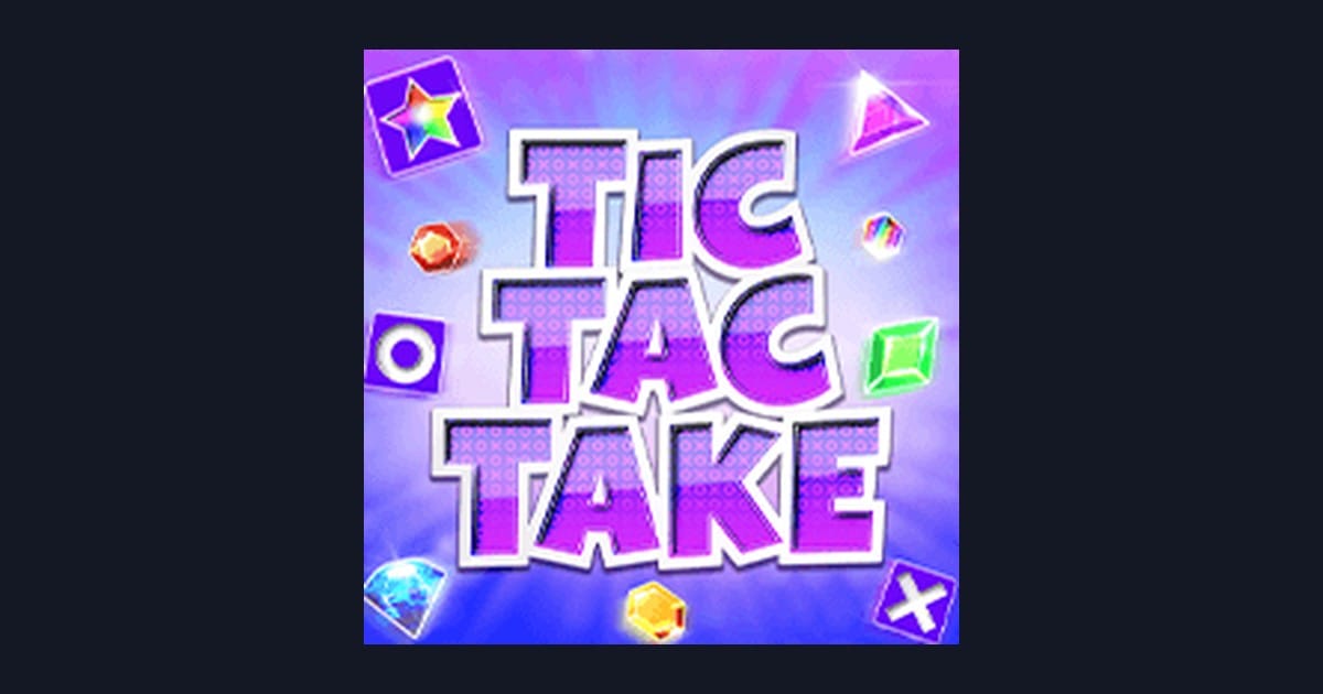 Tic Tac Take Slot Deposit 10 Ribu & Tips Pilih Game Terbaik