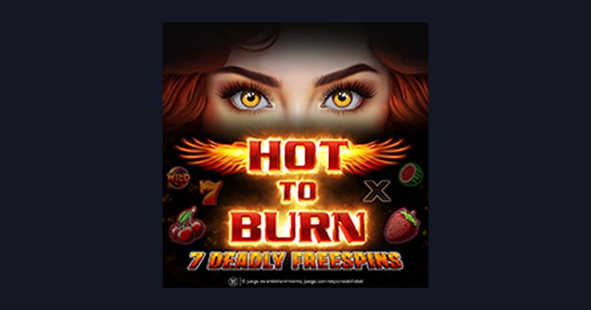 Mengenal Hot To Burn 7 Deadly Free Spins: Fitur Seru & Volatilitas Tinggi